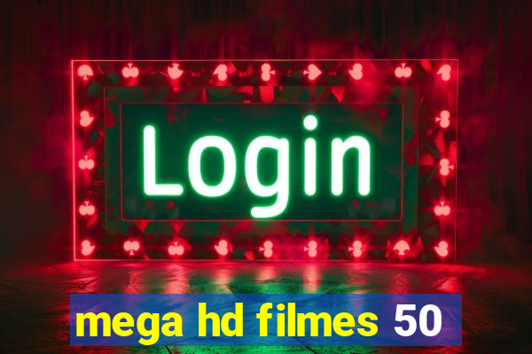 mega hd filmes 50